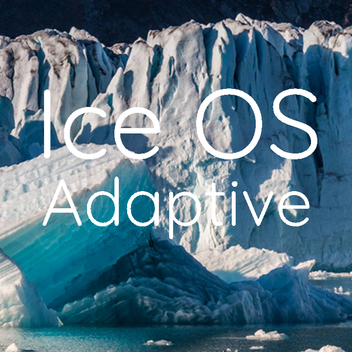 Ice OS Adaptive <img src='media/2019.png'>